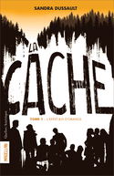 Cache (La), t. 01
